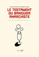 Testament du banquier anarchiste (Le)